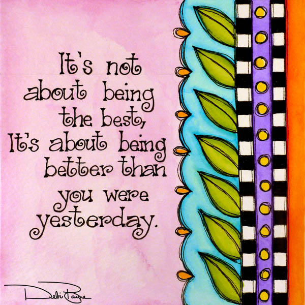 "It's Not About Being Best" products by Debi Payne Designs "It's Not About Being Best" by Debi Payne of Debi Payne Designs
