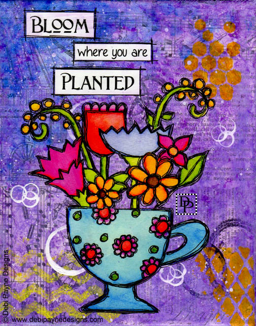 Bloom Where You Are Planted