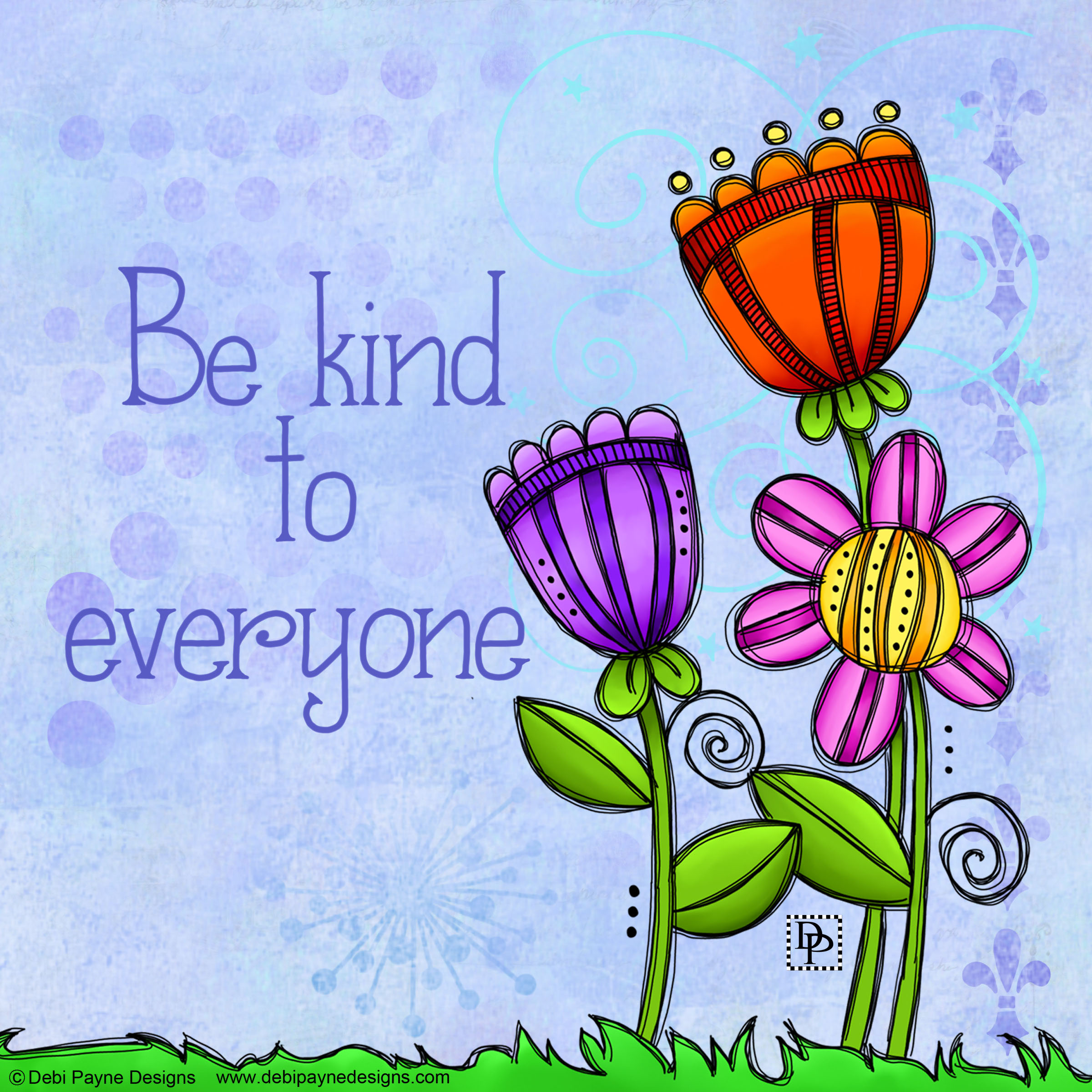 Be Kind to One Another — Debi Payne Designs